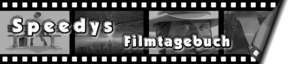 Speedys Filmtagebuch