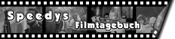 Speedys Filmtagebuch